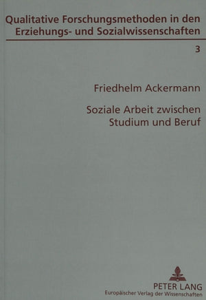 Soziale Arbeit zwischen Studium und Beruf