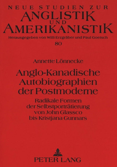 Book cover of: Anglo-Kanadische Autobiographien der Postmoderne