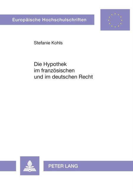 Book cover of: Die Hypothek Im Franzoesischen Und Im Deutschen Recht