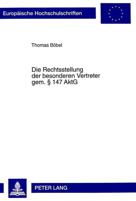 Book cover of: Die Rechtsstellung Der Besonderen Vertreter Gem. § 147 Aktg