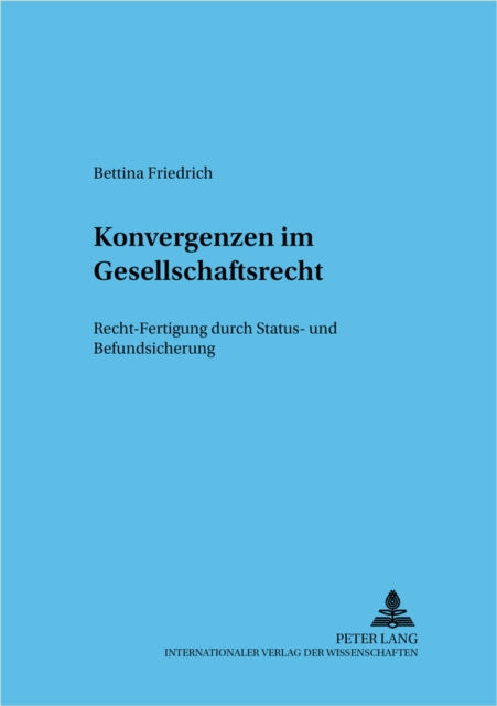 Book cover of: Konvergenzen im Gesellschaftsrecht. By: Bettina Friedrich