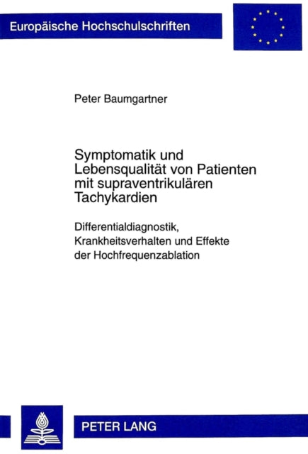 Book cover of: Symptomatik und Lebensqualitaet von Patienten mit supraventrikulaeren Tachykardien