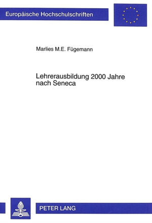 Lehrerausbildung 2000 Jahre nach Seneca