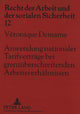Book cover of: Anwendung nationaler Tarifvertraege bei grenzueberschreitenden Arbeitsverhaeltnissen