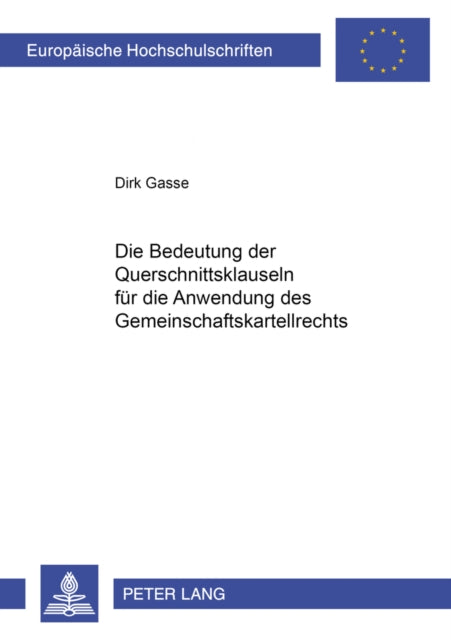 Book cover of: Bedeutung Der Querschnittsklauseln Fuer Die Anwendung Des Gemeinschaftskartellrechts
