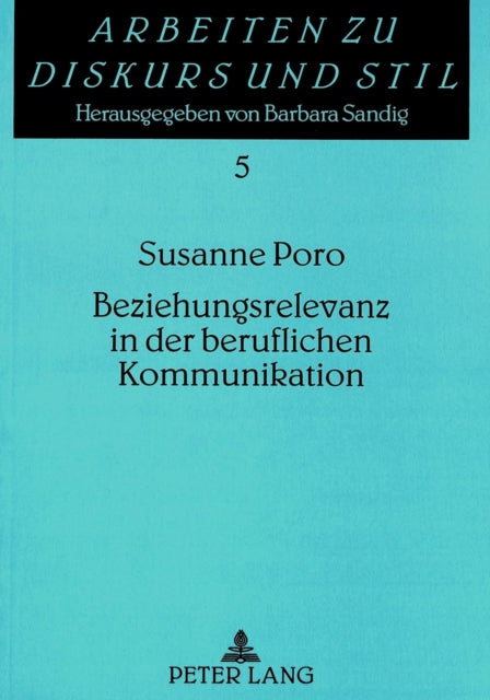 Book cover of: Beziehungsrelevanz in der beruflichen Kommunikation. By: Susanne Poro