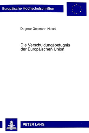 Die Verschuldungsbefugnis Der Europaeischen Union