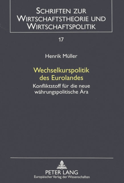 Book cover of: Wechselkurspolitik des Eurolandes. By: Henrik Müller