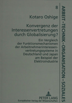 Konvergenz der Interessenvertretungen durch Globalisierung?