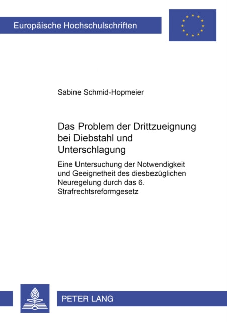 Book cover of: Das Problem der Drittzueignung bei Diebstahl und Unterschlagung