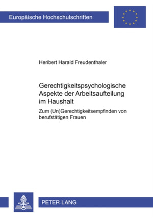 Gerechtigkeitspsychologische Aspekte der Arbeitsaufteilung im Haushalt