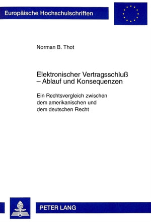 Elektronischer Vertragsschlu - Ablauf und Konsequenzen