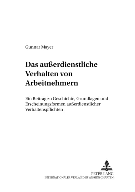 Book cover of: Das auerdienstliche Verhalten von Arbeitnehmern. By: Gunnar Mayer