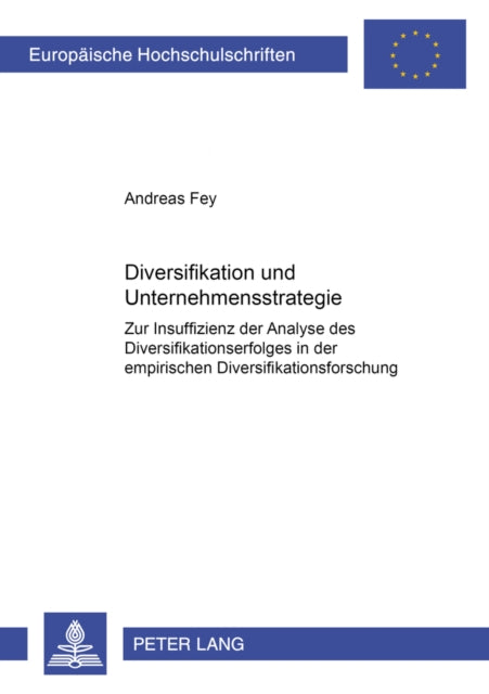 Book cover of: Diversifikation und Unternehmensstrategie. By: Andreas Fey