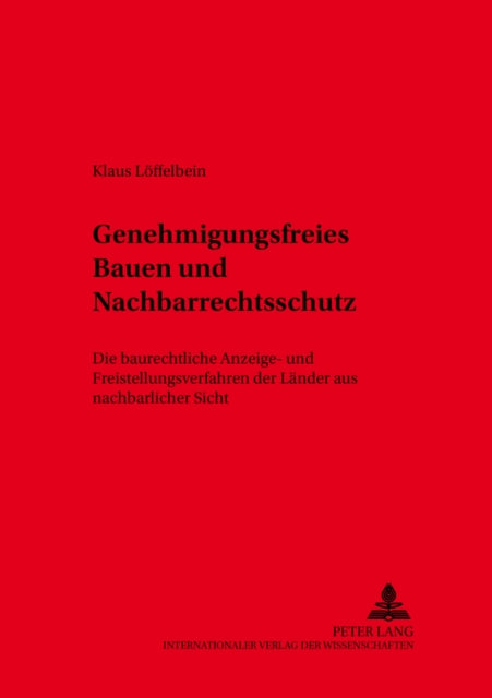 Book cover of: Genehmigungsfreies Bauen und Nachbarrechtsschutz
