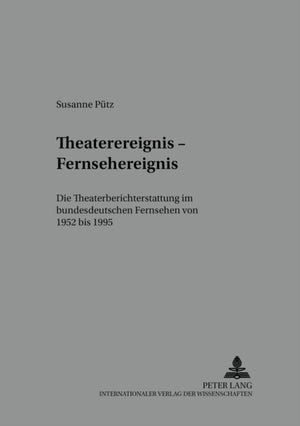 Theaterereignis - Fernsehereignis