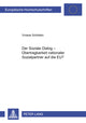 Book cover of: Der Soziale Dialog - Uebertragbarkeit Nationaler Sozialpartnerbeziehungen Auf Die Eu?