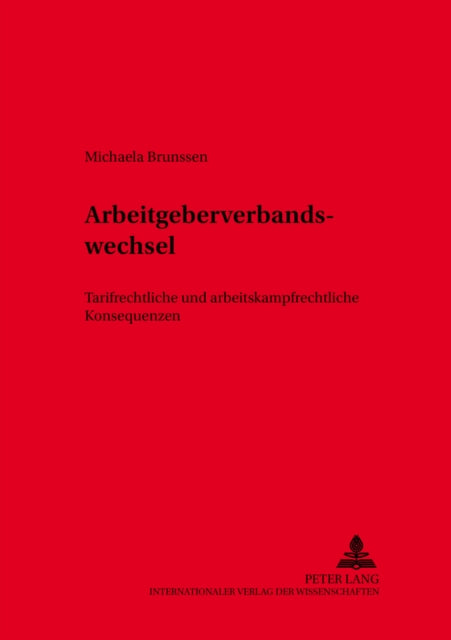 Book cover of: Der Arbeitgeberverbandswechsel. By: Michaela Brunssen