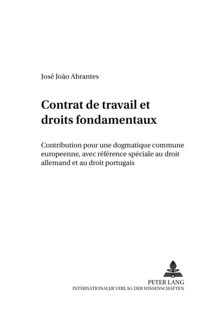 Book cover of: Contrat de travail et droits fondamentaux. By: Jose Joao Abrantes