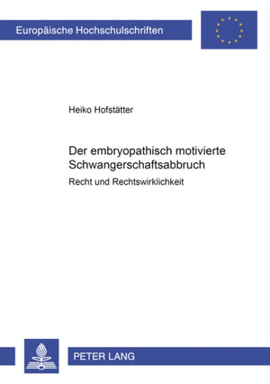 Der embryopathisch motivierte Schwangerschaftsabbruch