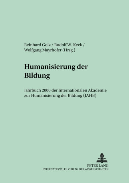 Book cover of: Humanisierung der Bildung- Jahrbuch 2000. By: Reinhard Golz