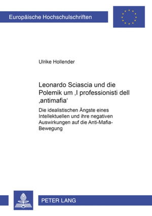 Leonardo Sciascia und die Polemik um «I professionisti dell'antimafia»