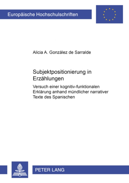 Book cover of: Subjektpositionierung in Erzaehlungen. By: Alicia A. González de Sarralde, Alicia A. Gonzalez de Sarralde
