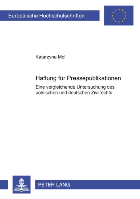 Book cover of: Haftung Fuer Pressepublikationen. By: Katarzyna Mol