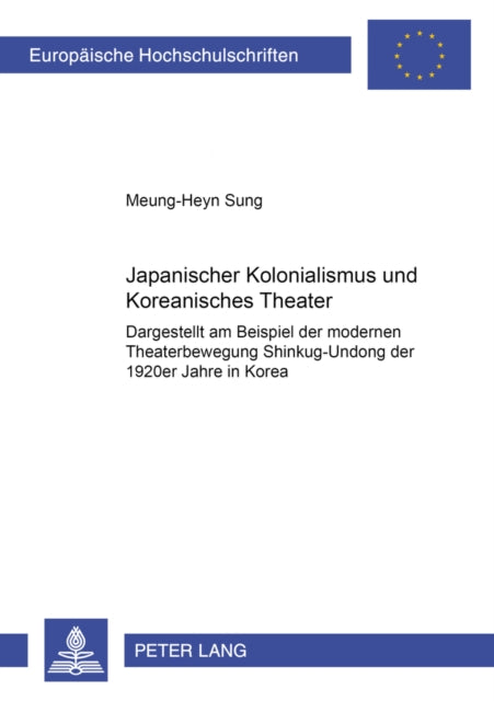 Book cover of: Japanischer Kolonialismus und Koreanisches Theater