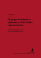 Book cover of: Oekologisch Bedachtes Verhalten in Wirtschaftsorganisationen. By: Falk Berster