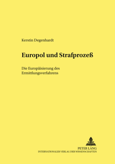 Book cover of: Europol Und Strafprozeß. By: Kerstin Degenhardt