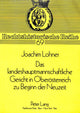 Book cover of: Das landeshauptmannschaftliche Gericht in Oberoesterreich zu Beginn der Neuzeit