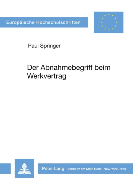 Book cover of: Der Abnahmebegriff beim Werkvertrag