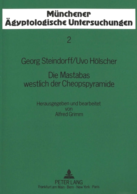 Book cover of: Die Mastabas westlich der Cheopspyramide