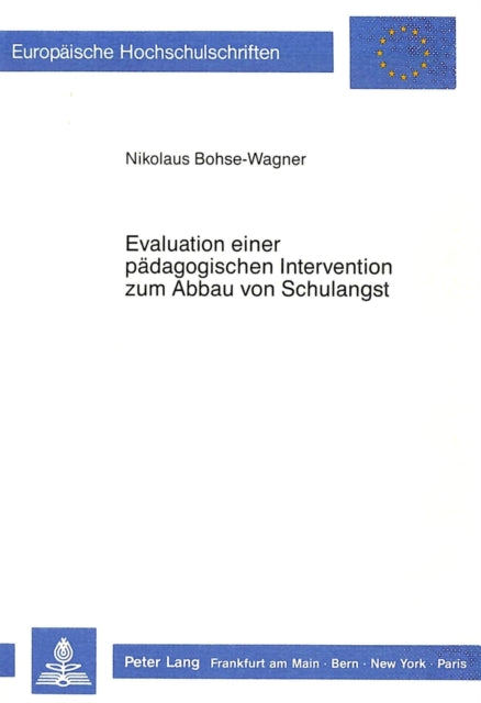 Book cover of: Evaluation einer paedagogischen Intervention zum Abbau von Schulangst