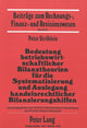 Book cover of: Bedeutung betriebswirtschaftlicher Bilanztheorien fuer die Systematisierung und Auslegung handelsrechtlicher Bilanzierungshilfen