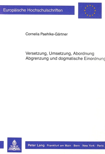 Book cover of: Versetzung, Umsetzung, Abordnung - Abgrenzung und dogmatische Einordnung