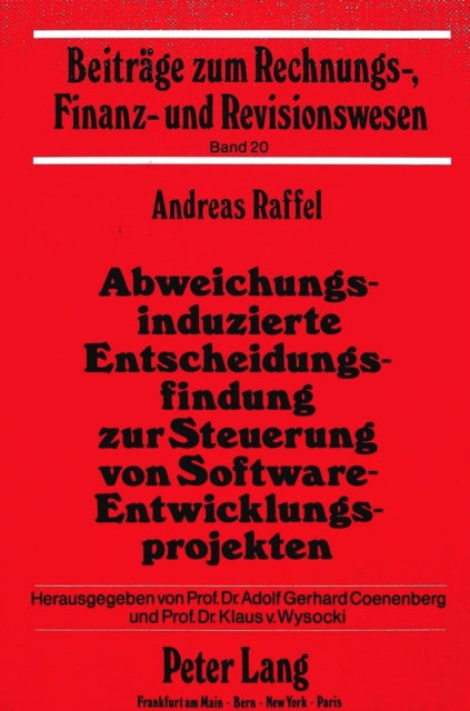 Book cover of: Abweichungsinduzierte Entscheidungsfindung zur Steuerung von Software-Entwicklungsprojekten