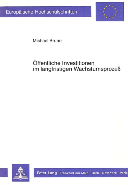 Book cover of: Oeffentliche Investitionen im langfristigen Wachstumsprozess