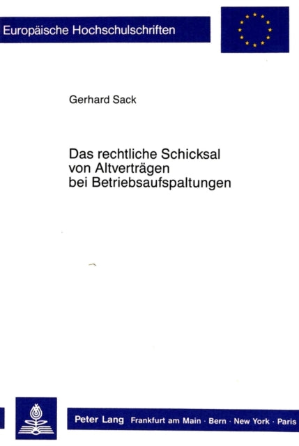 Book cover of: Das rechtliche Schicksal von Altvertraegen bei Betriebsaufspaltungen