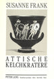 Book cover of: Attische Kelchkratere