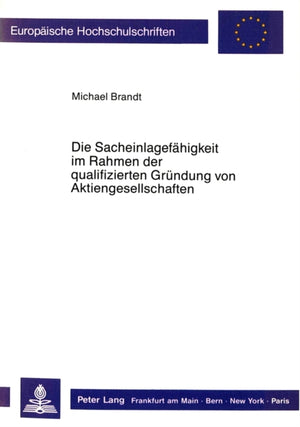 Die Sacheinlagefaehigkeit im Rahmen der qualifizierten Gruendung von Aktiengesellschaften