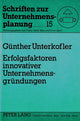 Book cover of: Erfolgsfaktoren innovativer Unternehmensgruendungen