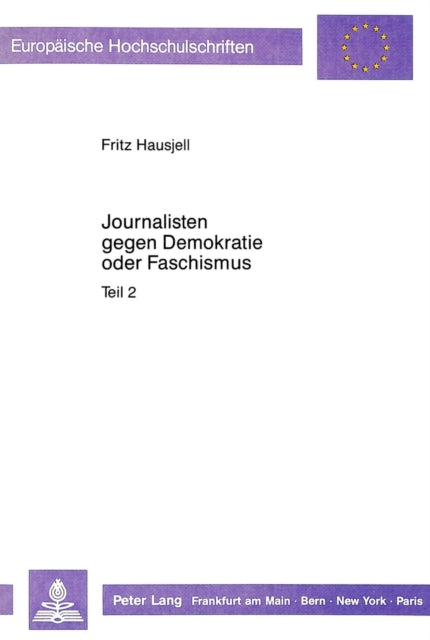 Book cover of: Journalisten gegen Demokratie oder Faschismus