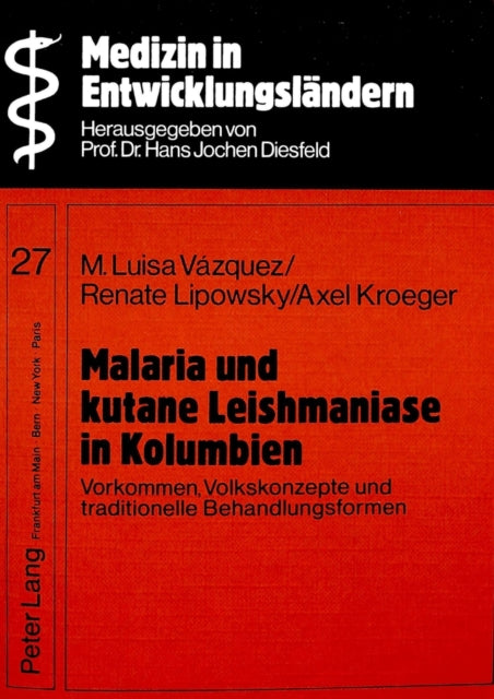 Book cover of: Malaria und kutane Leishmaniase in Kolumbien