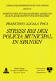 Book cover of: Stre bei der Policia Municipal in Spanien