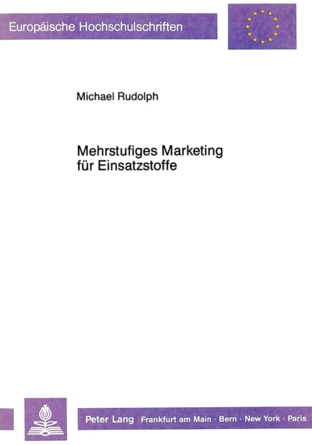 Book cover of: Mehrstufiges Marketing fuer Einsatzstoffe