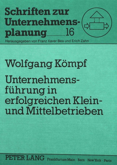 Book cover of: Unternehmensfuehrung in erfolgreichen Klein- und Mittelbetrieben