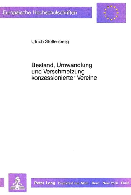 Book cover of: Bestand, Umwandlung und Verschmelzung konzessionierter Vereine