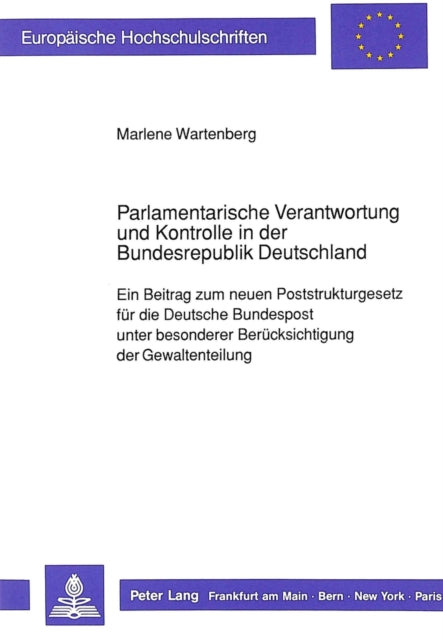 Book cover of: Parlamentarische Verantwortung und Kontrolle in der Bundesrepublik Deutschland